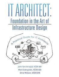 Cover of IT Architect Foundation in the Art of Infrastructure Design by Chris McCain and co.