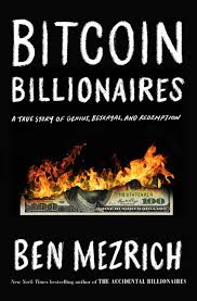 Cover of Bitcoin Billionaires by Ben Mezrich