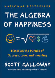 Cover of The Algebra of Happiness by Scott Galloway